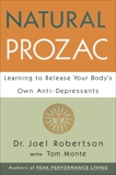 Natural Prozac: Learning to Release Your Body's Own Anti-Depressants, Robertson, Joel C.