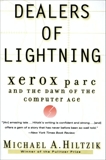 Dealers of Lightning: Xerox PARC and the Dawn of the Computer Age, Hiltzik, Michael A.