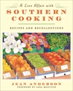 A Love Affair with Southern Cooking: Recipes and Recollections, Anderson, Jean