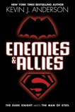 Enemies & Allies: A Novel, Anderson, Kevin J.