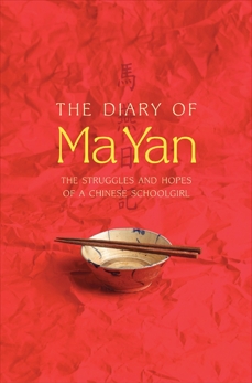 The Diary of Ma Yan: The Struggles and Hopes of a Chinese Schoolgirl, Haski, Pierre & Yan, Ma