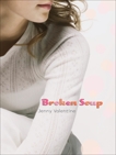 Broken Soup, Valentine, Jenny