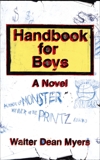 Handbook for Boys: A Novel, Myers, Walter Dean