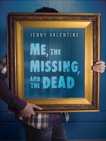 Me, the Missing, and the Dead, Valentine, Jenny