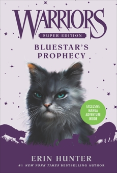 Warriors Super Edition: Bluestar's Prophecy, Hunter, Erin