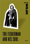 The Fisherman and his Soul, Wilde, Oscar