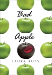 Bad Apple, Ruby, Laura