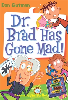 My Weird School Daze #7: Dr. Brad Has Gone Mad!, Gutman, Dan