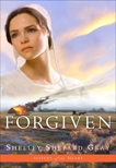 Forgiven (Sisters of the Heart, Book 3), Gray, Shelley Shepard