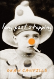 Long Past Stopping: A Memoir, Canfield, Oran