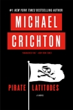 Pirate Latitudes: A Novel, Crichton, Michael