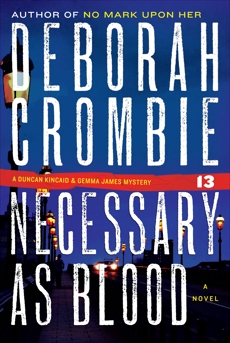 Necessary as Blood, Crombie, Deborah