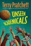 Unseen Academicals: A Novel of Discworld, Pratchett, Terry