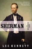 Sherman: A Soldier's Life, Kennett, Lee B.