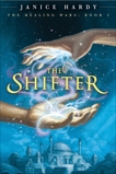 The Healing Wars: Book I: The Shifter, Hardy, Janice
