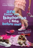 Are These My Basoomas I See Before Me?, Rennison, Louise
