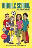 Middle School: The Real Deal, Farrell, Juliana & Mayall, Beth & Howard, Megan