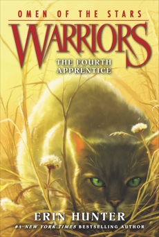 Warriors: Omen of the Stars #1: The Fourth Apprentice, Hunter, Erin