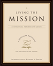 Living the Mission: A Spiritual Formation Guide, Renovare