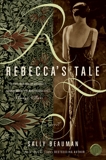 Rebecca's Tale, Beauman, Sally