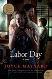 Labor Day: A Novel, Maynard, Joyce