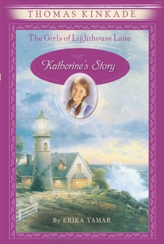 The Girls of Lighthouse Lane #1: Katherine's Story, Tamar, Erika & Kinkade, Thomas