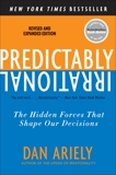 Predictably Irrational, Revised and Expanded Edition: The Hidden Forces That Shape Our Decisions, Ariely, Dan