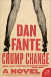 Chump Change: A Novel, Fante, Dan