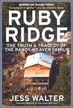 Ruby Ridge: The Truth and Tragedy of the Randy Weaver Family, Walter, Jess