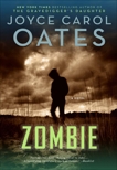 Zombie: A Novel, Oates, Joyce Carol