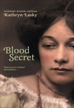 Blood Secret, Lasky, Kathryn