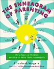 The Enneagram of Parenting: The 9 Types of Children and How to Raise Them Successfully, Wagele, Elizabeth