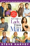 Act Like a Lady, Think Like a Man: What Men Really Think About Love, Relationships, Intimacy, and Commitment, Harvey, Steve