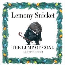 The Lump of Coal, Snicket, Lemony