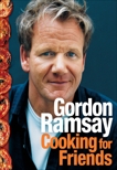 Cooking for Friends, Ramsay, Gordon