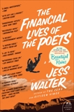 The Financial Lives of the Poets: A Novel, Walter, Jess