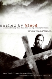 Washed by Blood: Lessons from My Time with Korn and My Journey to Christ, Welch, Brian