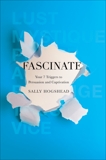 Fascinate: Your 7 Triggers to Persuasion and Captivation, Hogshead, Sally