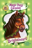 Magic Pony Carousel #2: Brightheart the Knight's Pony, Shire, Poppy