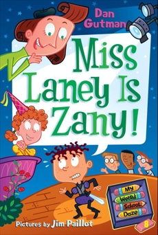 My Weird School Daze #8: Miss Laney Is Zany!, Gutman, Dan