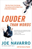 Louder Than Words: Take Your Career from Average to Exceptional with the Hidden Power of Nonverbal Intelligence, Poynter, Toni Sciarra & Navarro, Joe