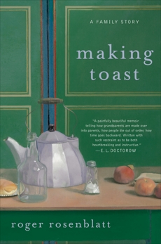 Making Toast: A Family Story, Rosenblatt, Roger