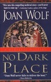 No Dark Place, Wolf, Joan