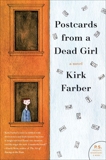 Postcards from a Dead Girl: A Novel, Farber, Kirk