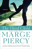 The Third Child: A Novel, Piercy, Marge