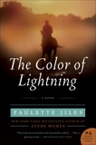 The Color of Lightning: A Novel, Jiles, Paulette