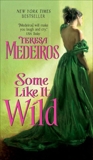 Some Like It Wild, Medeiros, Teresa