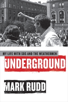 Underground: My Life with SDS and the Weathermen, Rudd, Mark