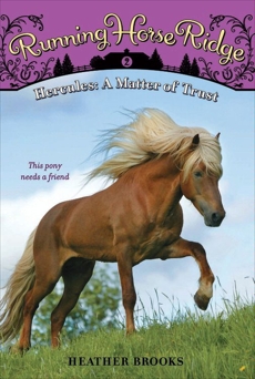 Running Horse Ridge #2: Hercules: A Matter of Trust, Brooks, Heather