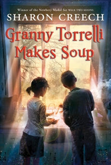 Granny Torrelli Makes Soup, Creech, Sharon